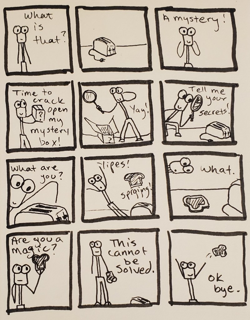 A comic. Uuleg investigates a mystery. What plugs into the wall, has two slots on top, and ejects toast? This cannot be solved.